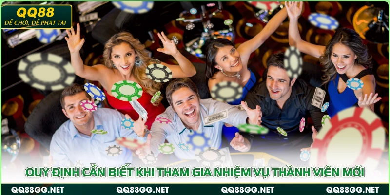 Quy định cần biết khi tham gia nhiệm vụ thành viên mới