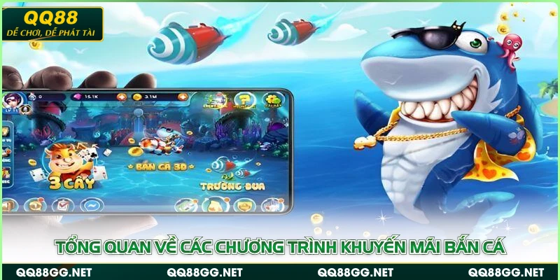 Tổng quan về các chương trình khuyến mãi bắn cá
